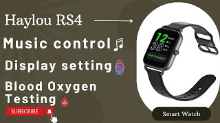 How to  Music Control/Display Setting/Blood Oxygen Test on Haylou RS4