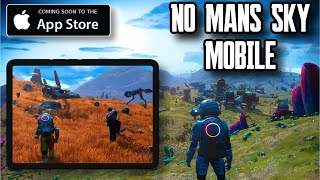 No Man’s Sky Is Coming To Mobile!!