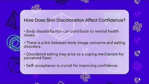 How Does Skin Discoloration Affect Confidence? - Inside Body Image