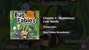 Bug Fables OST - 46 - Chapter 4: Mysterious Lost Sands