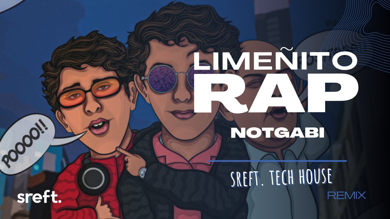 notgabi - Limeñito Rap (sreft. Remix)