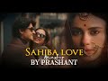 Sahiba Mashup 2025 | PRASHANT | Stree 2 | Suniya Suniya