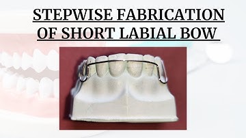 #labialbow | #labialboworthodontic | Short Labial Bow Fabrication | Step By Step Easy Method |