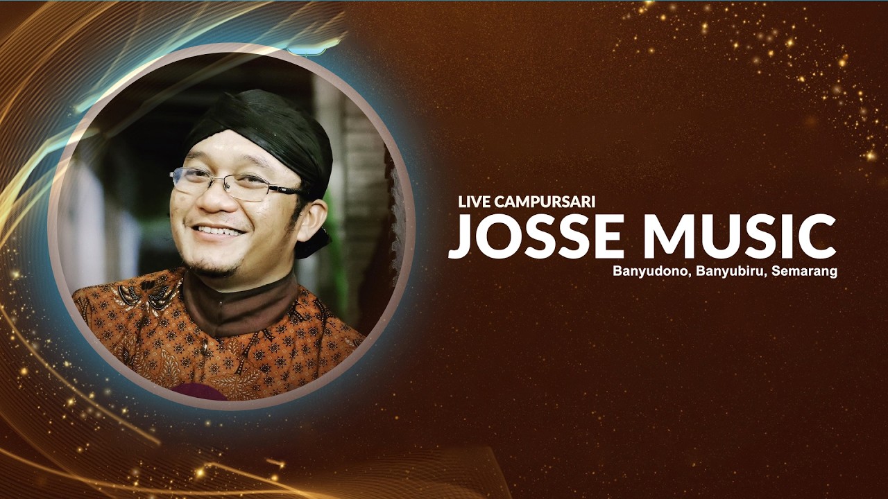 LIVE CAMPURSARI JOSSE - BANYUDONO BANYUBIRU SEMARANG  JUMAT 06 FEBUARI 2026
