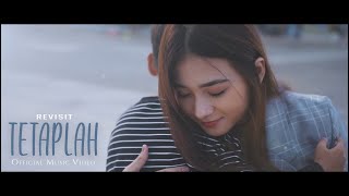 Revisit - Tetaplah (Official Music Video)