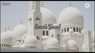 SURAH YUSUF AYAT 1-6 PENENANG QALBU by MISHARY RASHID AL-AFASY