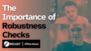 Robustness checks for your marketing mix model | Recast Office Hours #4