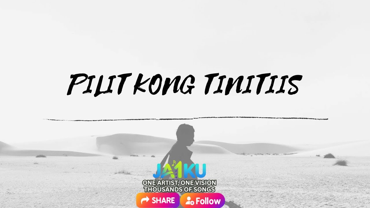 PILIT KONG TINITIIS – Original Love Song