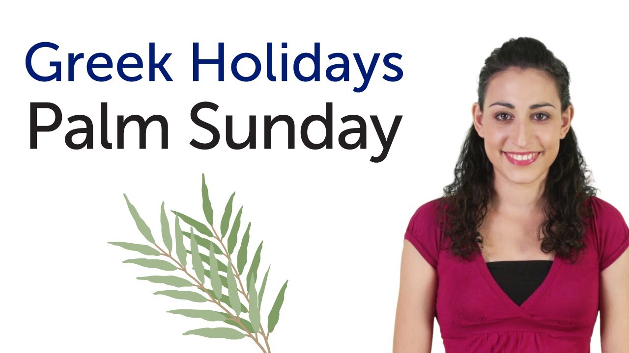 ⁣Learn Greek Holidays - Palm Sunday - Κυριακή των Βαΐων