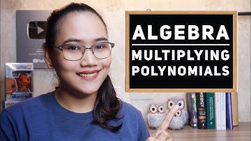 Multiplying Polynomials - Algebra | CSE and UPCAT Review