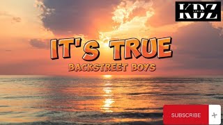 Backstreet Boys - It's True (Lyrics)
