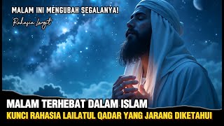 Rahasia Di Balik Lailatul Qadar Menurut Para Sufi  Malam Seribu Bulan Yang Tak Pernah Sama Lagi 