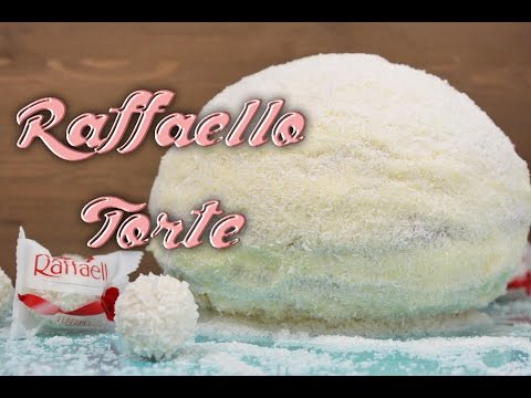 RAFFAELLO TORTE - Kugel Torten Rezept Mit Kokos - XXL Raffaello Kuchen