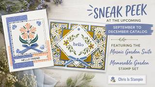 Sneak Peek! Create 2 Quick & Easy Cards with the NEW Mosaic Garden Suite!