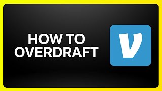 How To Overdraft On Venmo Tutorial