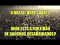 Onde est esta multido de gachos desabrigados