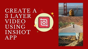 How to Create 3 Layer Video Using InShot App (Malayalam)