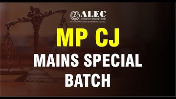 MP CJ Mains Special Batch | MP CJ Mains Complete Test Series
