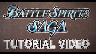 Battle Spirits Saga Official Tutorial Video