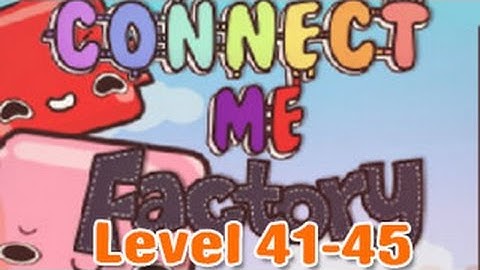 Connect Me Factory Walkthrough Level 41-45（Html5）