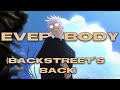 Everybody backstreets back  amv  mix  anime mix