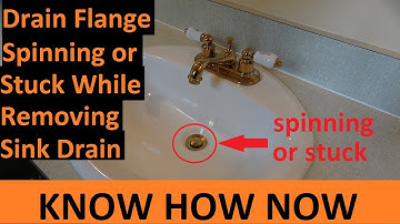 Remove Stuck Bathroom Sink Drain Flange - Spinning