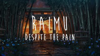 Raimu - Despite The Pain [from ‘Sons of the Dew’]