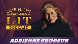 Adrienne Brodeur on the Late Night Podcast: Late Night Lit