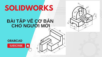 SolidWorks Tutorial: Bài Tập Vẽ Chi Tiết Đơn Giản Cho Người Mới  #1