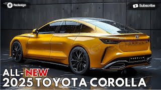 2025 Toyota Corolla Unveiled - What Is Set It Apart ?!