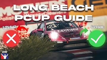 HOW TO DO LONG BEACH IN iRacing | Porsche Cup Track Guide & Tips