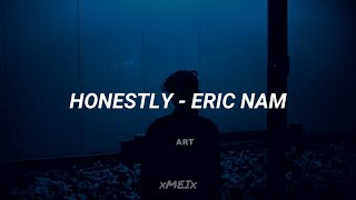 Eric Nam - Honestly (SUB ESPAÑOL) // xMEIx