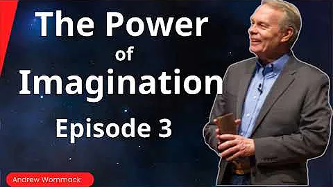 The Power of Imagination _ Episode 3