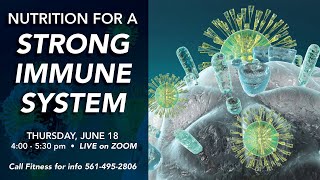 Nutrition for a Strong Immune System   June 18 screenshot 4