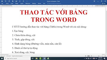 TỰ HỌC WORD - THAO TÁC VỚI BẢNG