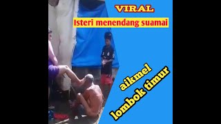 Suami Isteri Yang Viralisteri Menendang Suaminya Warga Dasan Lian Aikmel Lombok Timur