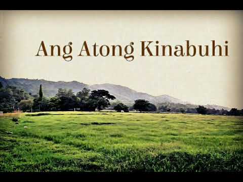 Cebuano - 1 Ang Atong Kinabuhi