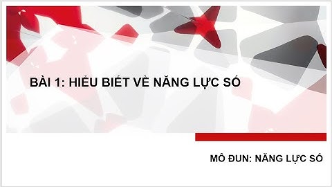 Bài 1 - Video 1 - Giới thiệu bài học