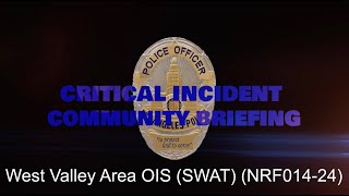 West Valley Area (SWAT) OIS 03/21/2024 (NRF014-24)