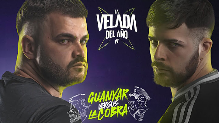 GUANYAR VS LACOBRA | LA VELADA DEL AÑO IV | REACCIÓN