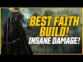 BEST FAITH BUILD! Must Have Faith Weapons & Talismans! // Elden Ring Confessor Guide Lvl 65+