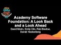 Academy software foundation a look back and a look ahead