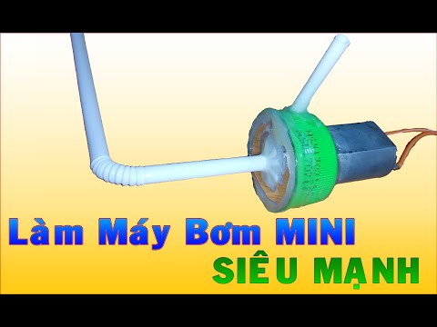 Hướng dẫn cách tự làm MÁY BƠM NƯỚC Mini SIÊU MẠNH