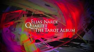 Elias Nardi Quartet -  &quot;THE DEVIL&quot; (from &quot;The Tarot Album&quot;)