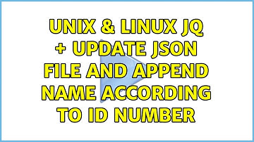 Unix & Linux: jq + update json file and append name according to ID number