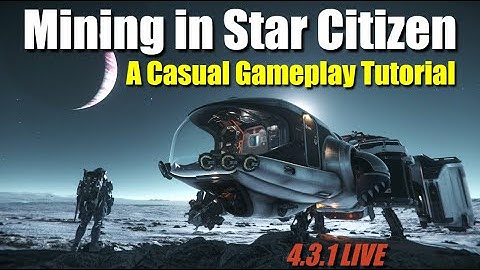 Mining in Star Citizen Doesn’t Have to Be Complicated — Here’s How I Do It