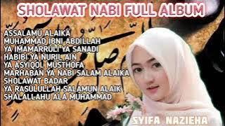 Sholawat Nabi Terbaru 2021 Full Album Sejuk Enak Di Dengarkan Syifa Nazieha