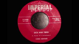 Video thumbnail of "Chris Kenner ~ Sick And Tired (1957) [Lyrics]"