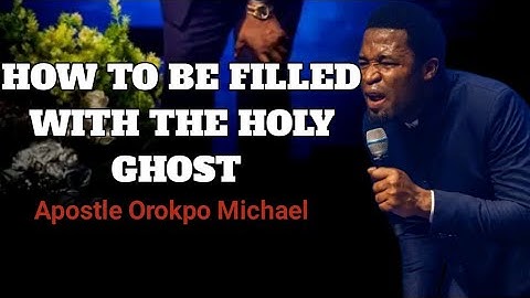 How to Cultivate the Ministry of the Holy Spirit - Apostle Orokpo Michael 