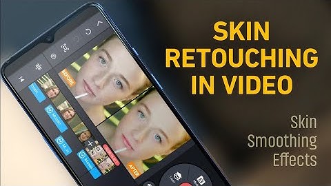 SKIN RETOUCHING IN VIDEO | Skin Smooth Effects | KineMaster & Power Director tutorial | Artidea.
